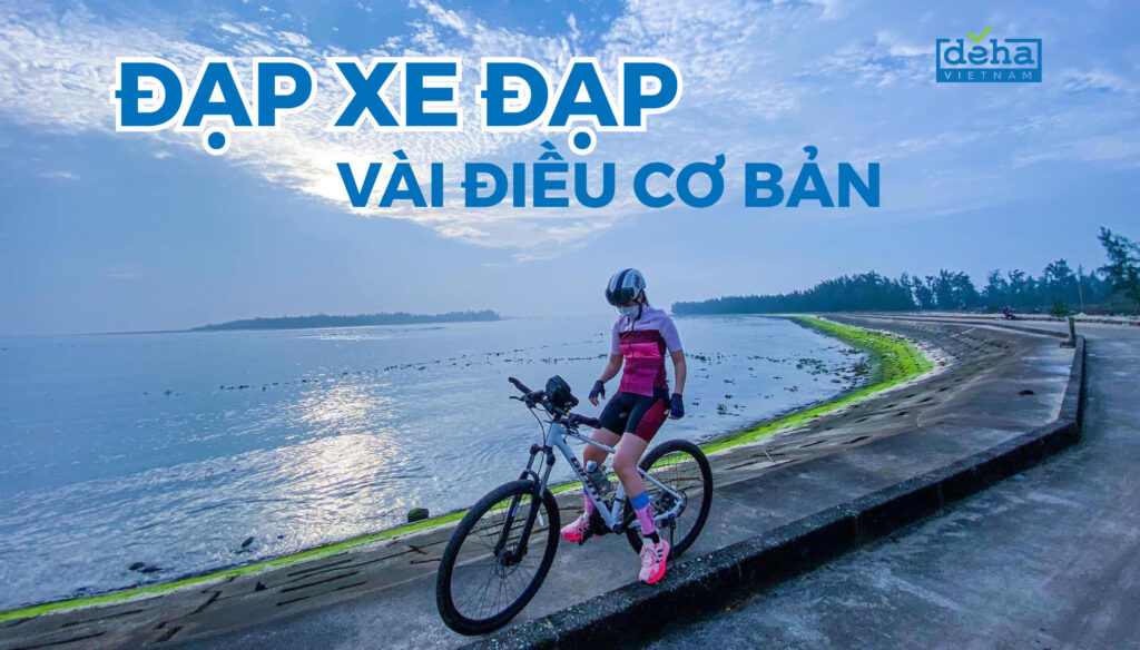 Đạp xe đạp – Vài điều cơ sờ bản